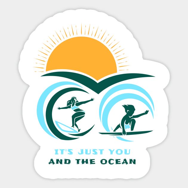 There’s an independence to surfing, it’s just you and the ocean. There aren’t a bunch of rules. Sticker by Your_wardrobe